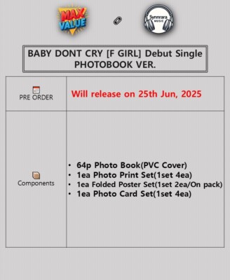 BABY DONT CRY F GIRL Debut Single PHOTO BOOK/Book+4 Photo+2 Poster