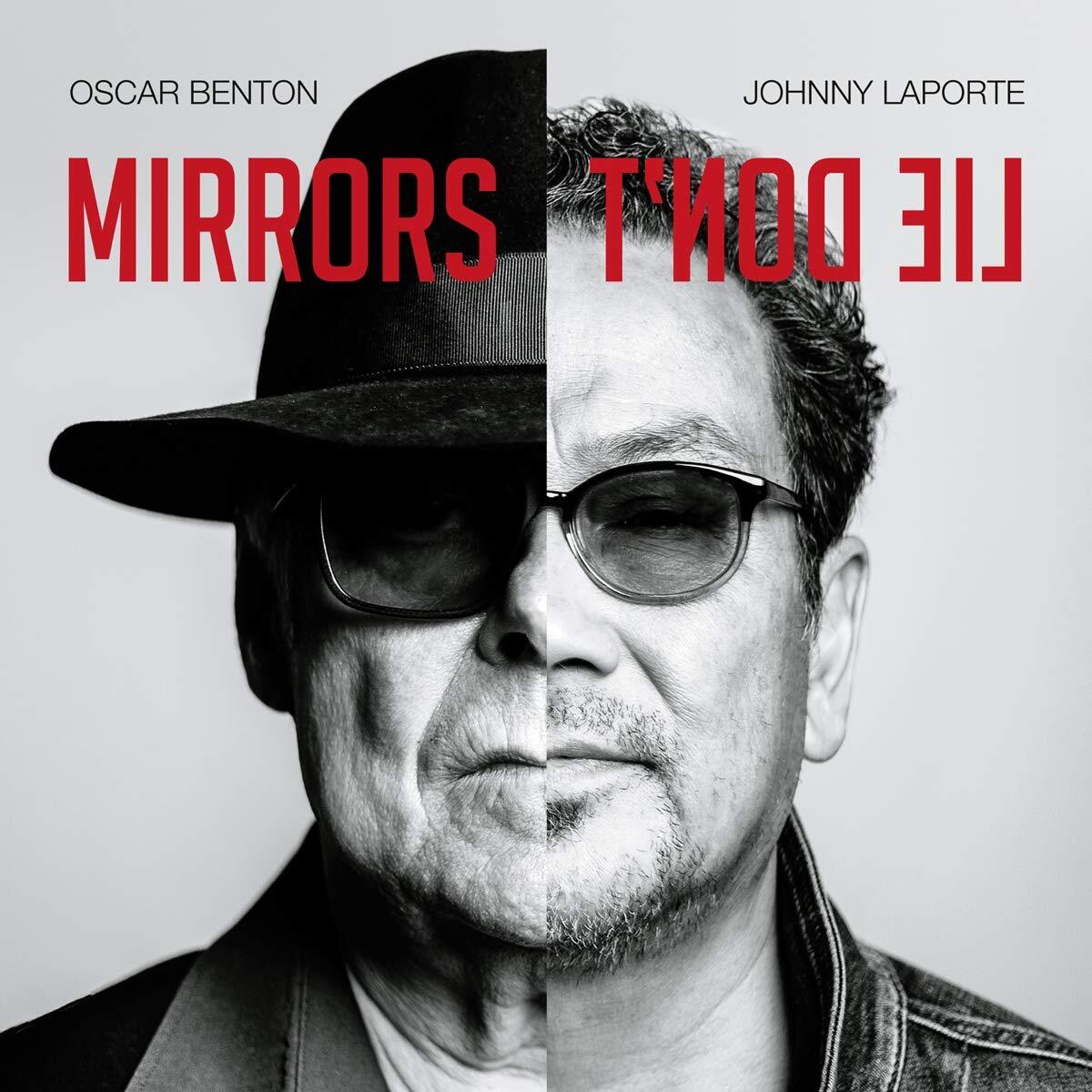 Oscar Benton & Johnny La Mirrors Don't Lie (CD)