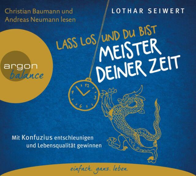 Hörbuch CD: LASS LOS und du bist Meister deiner Zeit ° Lothar J Seiwert NEU, OVP - Lothar Seiwert