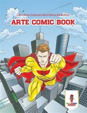 Arte Comic Book: Libro Para Colorear Para Ni os De 6 A os, Brand New, Free sh...
