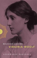 Religion Around Virginia Woolf by Paulsell, Stephanie