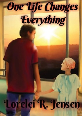 Lorelei R Jensen | One Life Changes Everything | Taschenbuch | Englisch (2021)