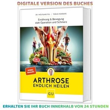 Arthrose endlich heilen: Die revolutionäre S...