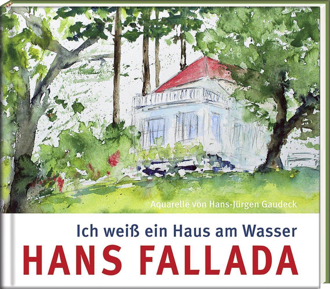 Thumbnail - Ich Weiß Ein Haus Am Wasser | Hans Fallada | 2017 | Deutsch