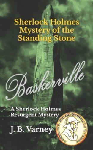 J B Varney Sherlock Holmes Mystery of the Standing Stone (Tascabile)