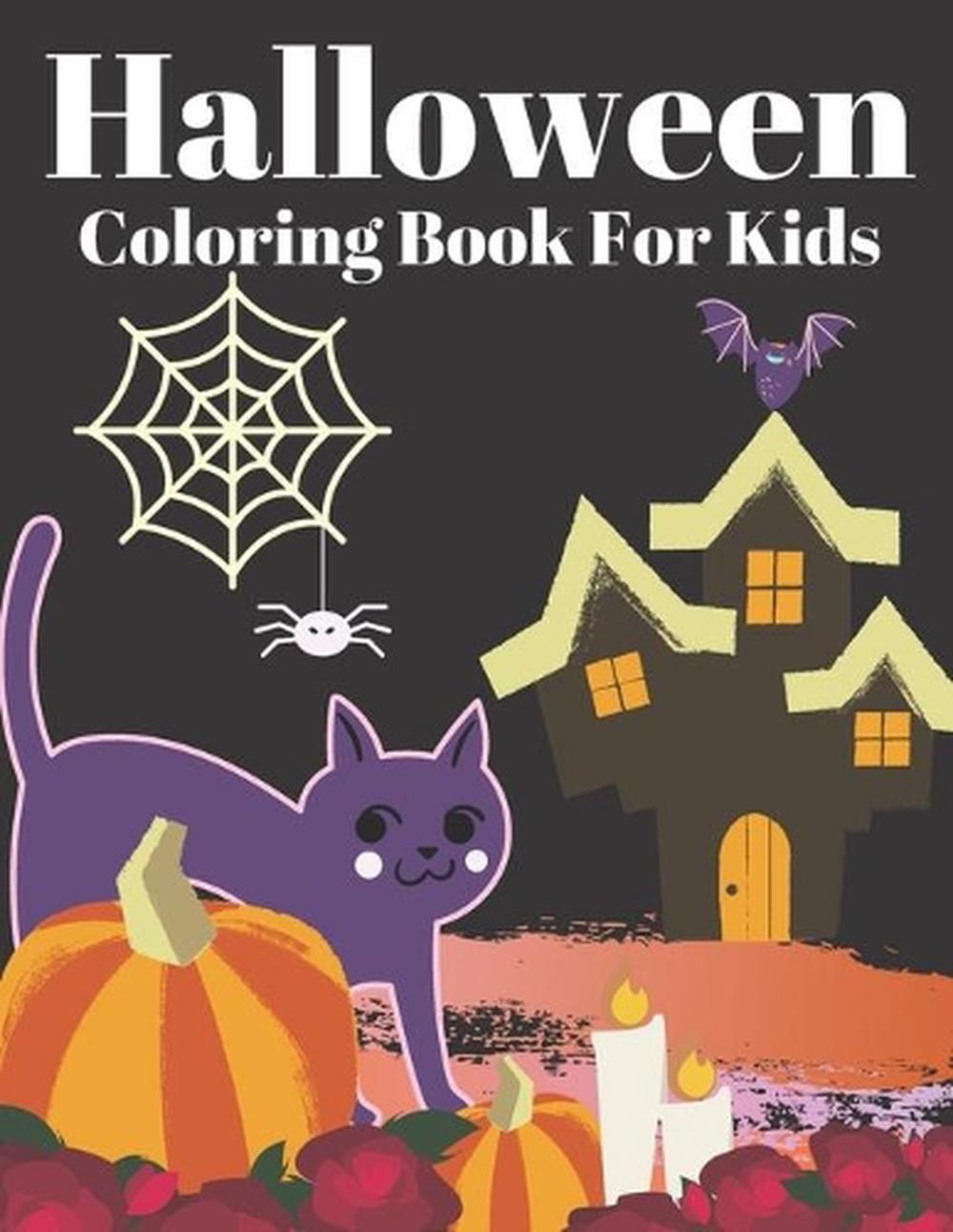 Halloween Coloring Book For Kids: Silly & Simple Designs for Ages 2-4, 4-8 by Jo