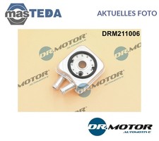 DRM211006 ÖLKÜHLER KÜHLER ÖL DRMOTOR AUTOMOTIVE FÜR FORD GALAXY I
