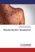 Mohammed Rizwanul Ahsan (U. A.) | Measles Burden: Bangladesh | Taschenbuch