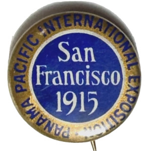1915 San Francisco Panama Pacific International Expo 7/8" Celluloid Pinback
