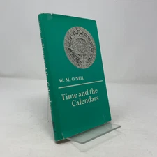 Time and the Calendars by W. M. O'Neil HC First Edition  Very Good 1975