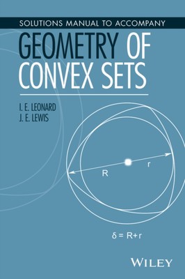 Solutions Manual to Accompany Geometry of Convex Sets Leonard Paperback