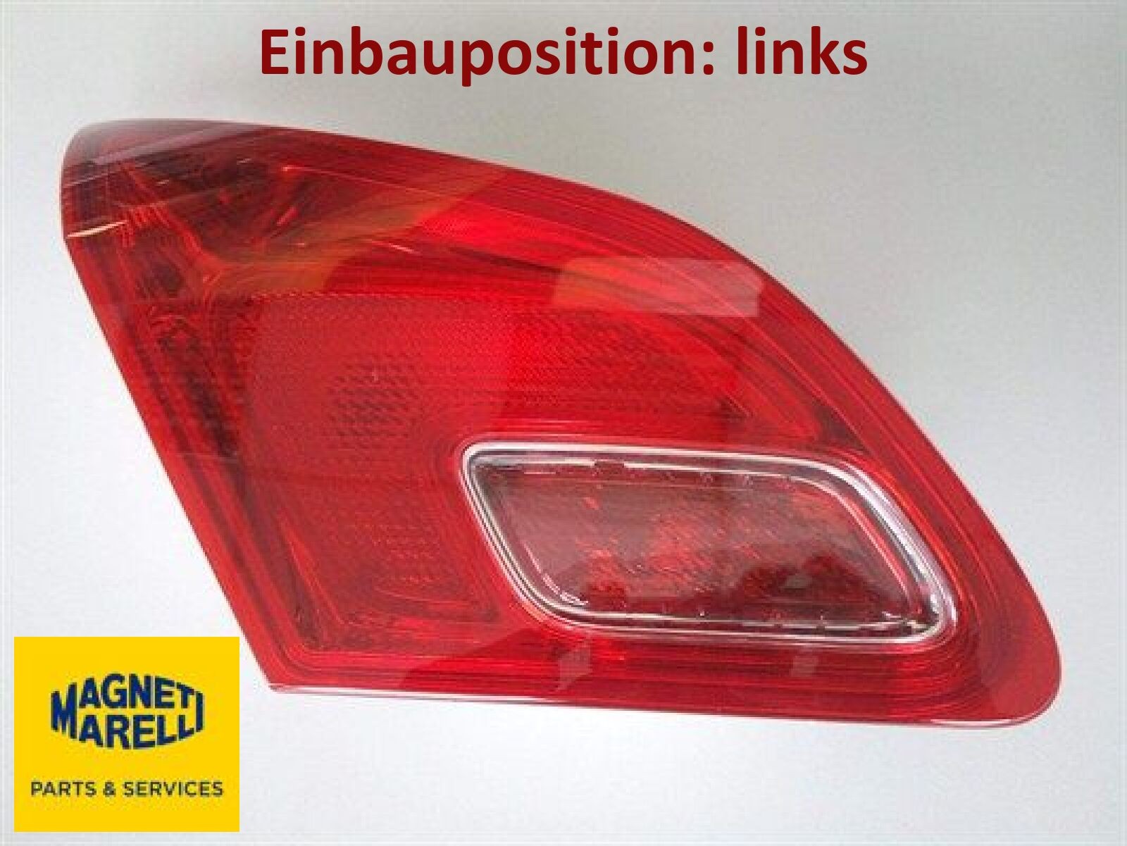 MAGNETI MARELLI 714021641711 Heckleuchte links Rücklicht Hecklicht für Opel