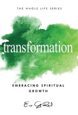Transformation: Embracing Spiritual Growth by Eric G. Reid Hardcover Book