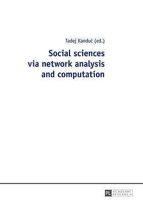 Social sciences via network analysis and computation by 