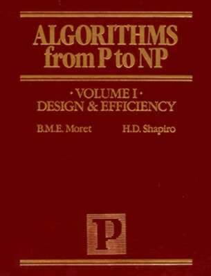 Algorithms from P to NP, Vol. I: Design and Efficiency by Bernard Moret: Used