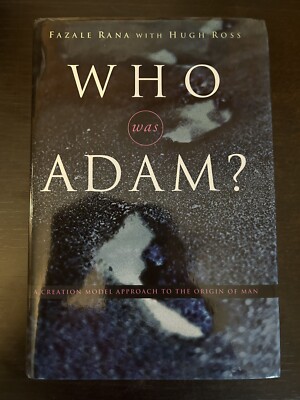 Who Was Adam? - by Fazale Rana with Hugh Ross