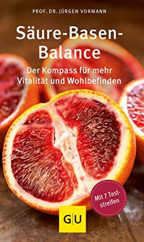 Jürgen Vormann Säure-Basen-Balance: Der Kompass für mehr Vita (Copertina rigida)