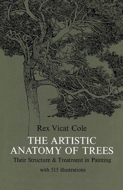 The Artistic Anatomy Of Trees Rex V. Cole - Image 5