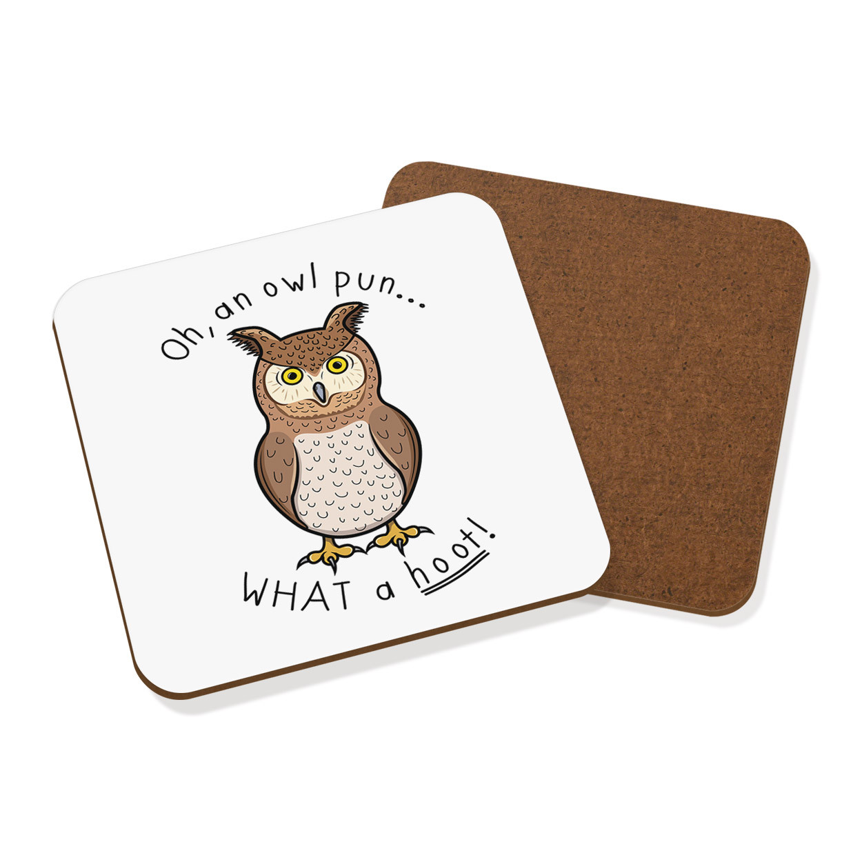 Oh An Owl Pun What A Hoot Coaster Drinks Mat - Funny Joke Bird Animal