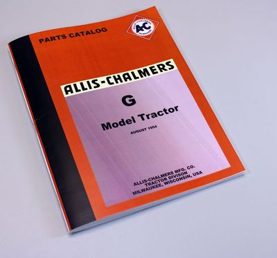 #ad Allis Chalmers Model G Tractor Parts Manual Catalog Exploded Views Assembly $14.67