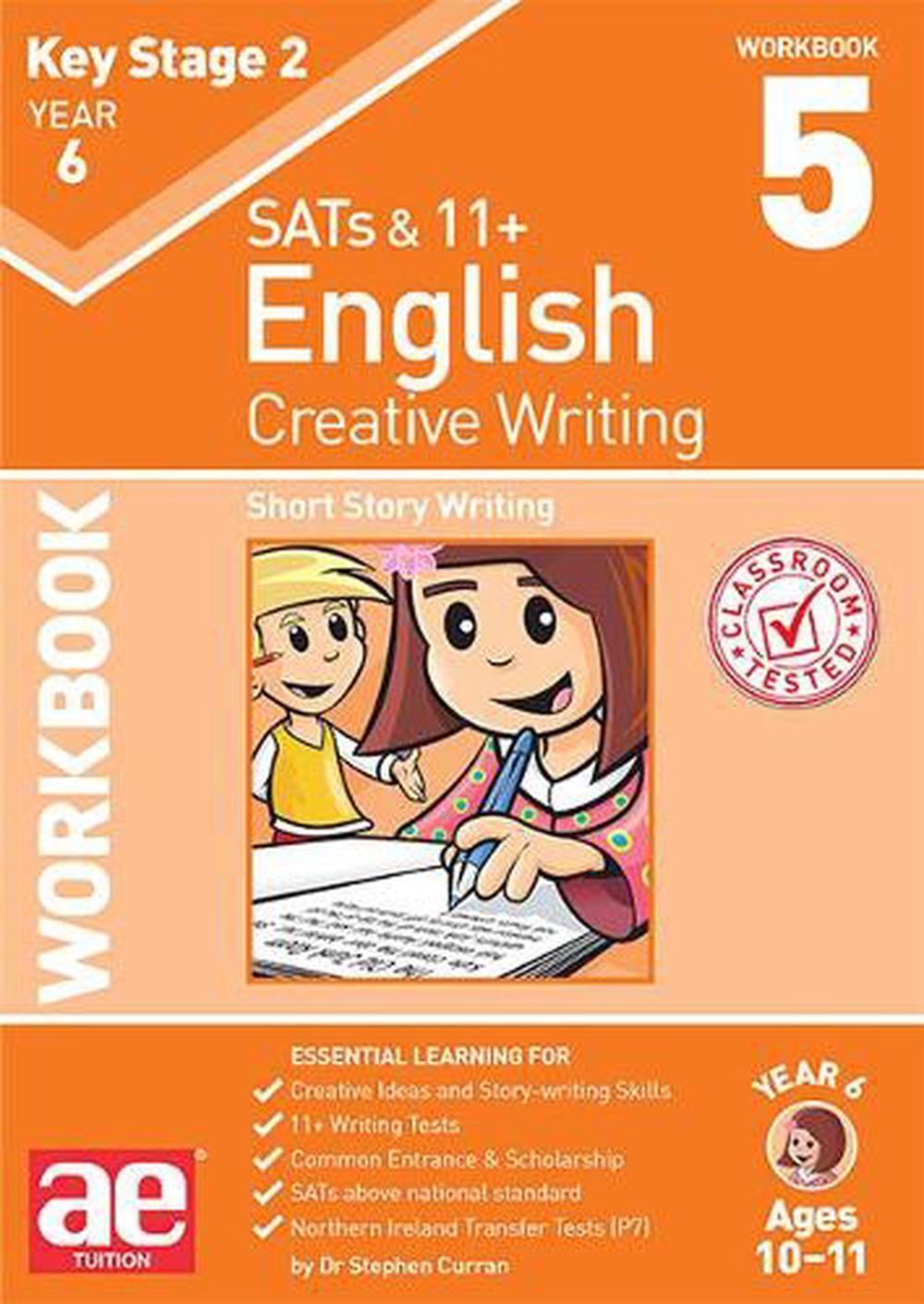 KS2 Creative Writing Workbook 5 Short Story Writing by Dr Stephen C