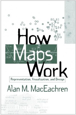 How Maps Work : Representation, Visualization, and Design, Paperback by Macea...