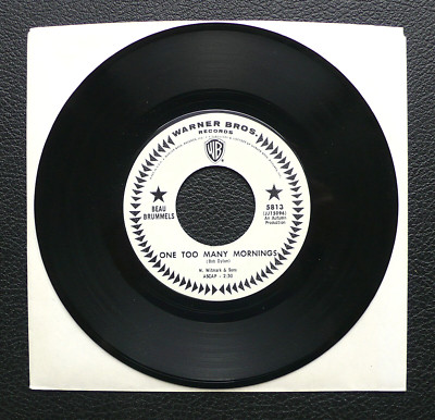 7'' The Beau Brummels - One Too Many Mornings / She Reigns - US WB Promo