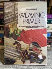 Weaving Primer by Nina Holland (1978, Hardcover)