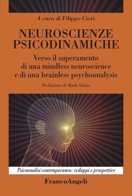 Psychodynamische Neurowissenschaften. Auf dem Weg zur Überwindung einer Mindless