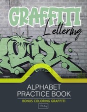 Graffiti Lettering Alphabet Practice Book: Draw Over The Lines Practice Drawin