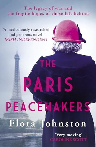 The Paris Peacemakers: The powerful tale of love and loss... - Johnston, Flora