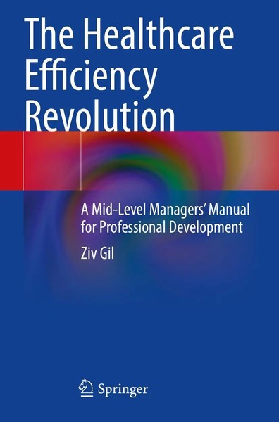 Ziv Gil | The Healthcare Efficiency Revolution | Taschenbuch | Englisch (2021)-image