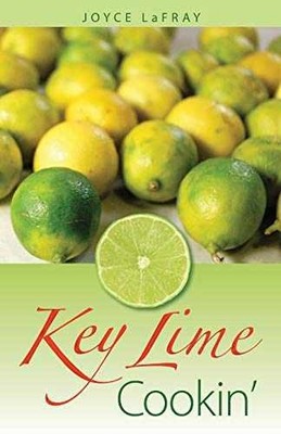 Key Lime Cookin': Famous Recipes from - Paperback, by LaFray Joyce - Very Good