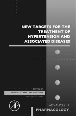 New Targets for the Treatment of Hypertension and Associated Diseases by William