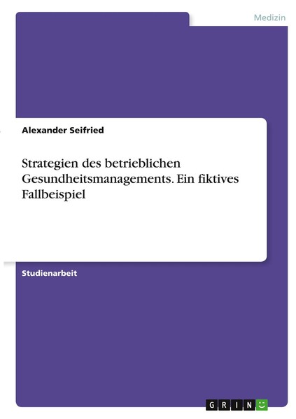 Alexander Seifried | Strategien Des Betrieblichen Gesundheitsmanagements. Ein...-image