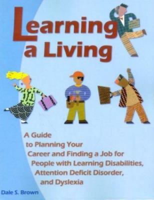 Learning a Living: A Guide to Planning Your Car- paperback, Brown, 9780933149878