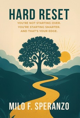 Hard Reset: You're Not Starting Over  You're Starting Smarte...