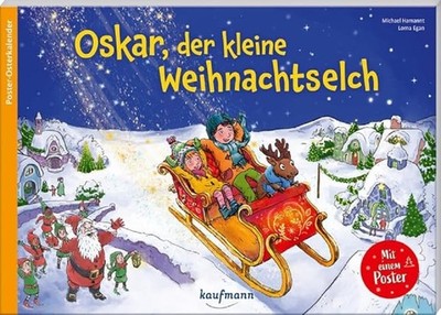 Oskar, der kleine Weihnachtselch Ein Adventskalender zum Vor und Selberlesen ...