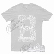 BLESSED T Shirt to Match Dunk Low Photon Dust Mid High 1 Grey Toe Particle