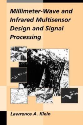 Millimeter-Wave And Infrared Multisensor Design And Signal Processing