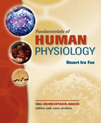 Fundamentals of Human Physiology - Hardcover By Fox, Stuart - VERY GOOD