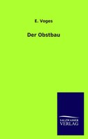E. Voges | Der Obstbau | Taschenbuch | Deutsch (2012) | 148 S. | Outlook