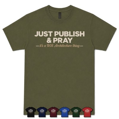 JUST PUBLISHING & PRAY ROS ENTWICKLER T-SHIRT Robotik|Roboter Betriebssystem