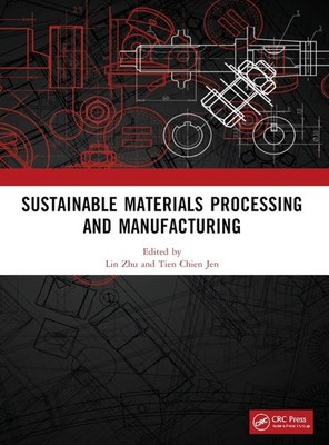 Sustainable Materials Processing and Manufacturing: Proceedings of the 3rd Inter