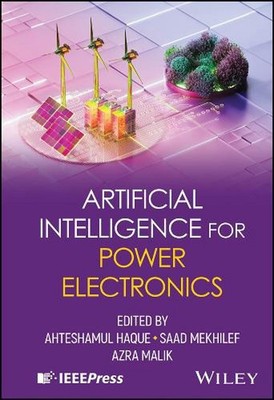 Artificial Intelligence for Power Electronics by Ahteshamul Haque (English) Hard