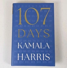 Kamala Harris 107 Days SIGNED Autographed Book Hardcover Vice President In Hand