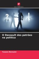 Yaseen Berouini | O Dassault Dos PatrõEs Na PolíTica | Taschenbuch (2023)