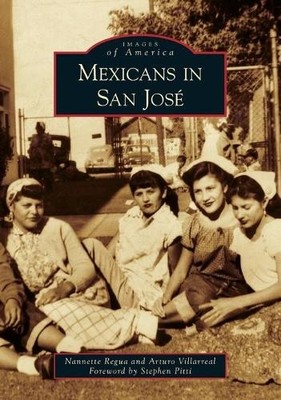 nannette Regua Arturo Villarreal Mexicans in San Jose Ca (Taschenbuch)
