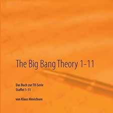 The Big Bang Theory 1-11: Das Buch ..., Hinrichsen, Kla