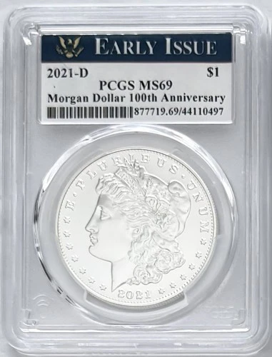 2021 D SILVER MORGAN DOLLAR DENVER MINT MARK 100TH ANNIV. EARLY ISSUE PCGS MS69